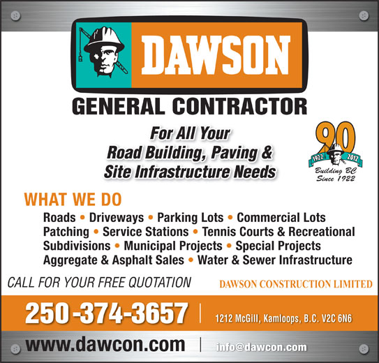 Dawson Construction Ltd Kamloops, BC 1212 McGill Rd Canpages