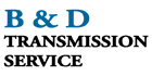B & D Transmission Service - Transmission